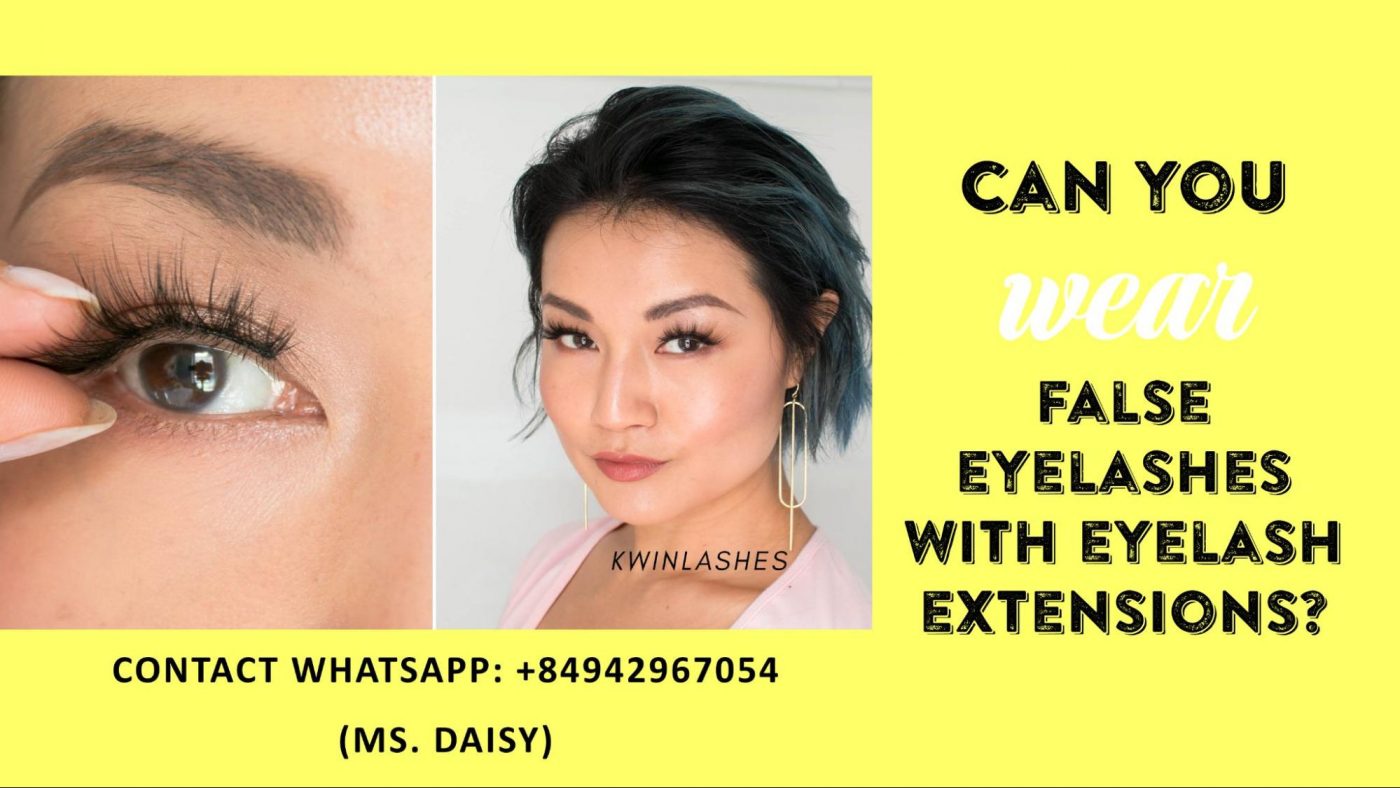 Can you wear false eyelashes with eyelash extensions