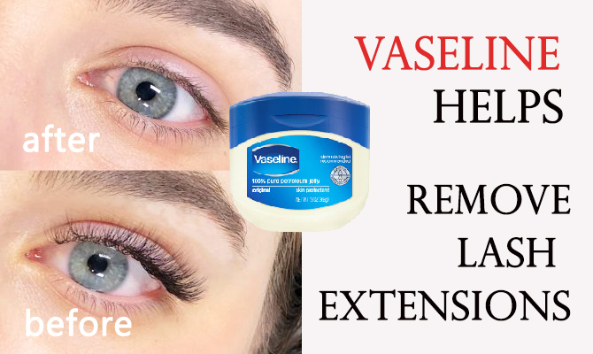 How to remove eyelash extensions safely with Vaseline