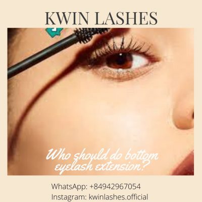 Who should do bottom eyelash extension?